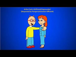 Arthur had a Girlfriend/Ungrounded