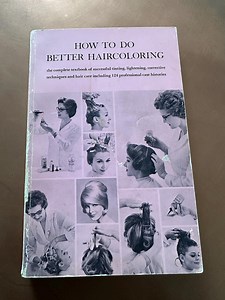 Vintage 60's Book "how to Do Better Hair Coloring by Clairol Paperback Textbook - Etsy