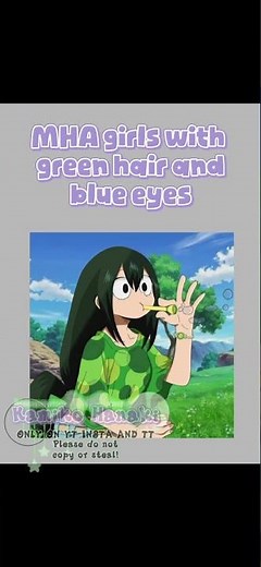 ||MHA girls with green hair and blue eyes||