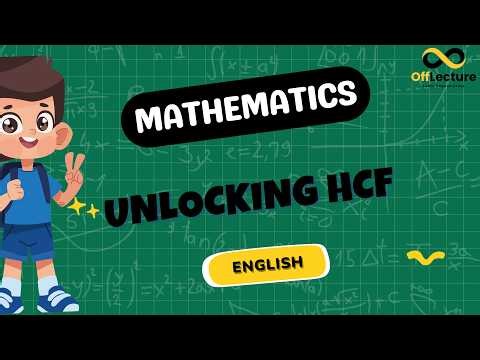 Unlocking HCF: The Master Blueprint to Highest Common Factor! | Math Made Easy