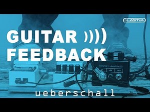 Ueberschall - Guitar Feedback