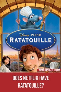 Does Netflix have Ratatouille? - TimesMojo