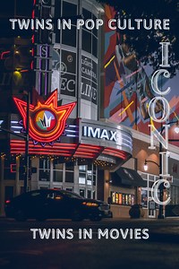 Twins in Pop Culture: Iconic Twins in Movies