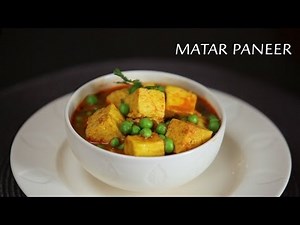 Matar Paneer (Cottage Cheese and Peas gravy) recipe | MAGGI Creative Kitchen