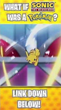 I Turned SONIC into a POKEMON! #sonicthehedgehog #pokemon #sonic