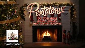 Pentatonix - Do You Hear What I Hear (ft. Whitney Houston)