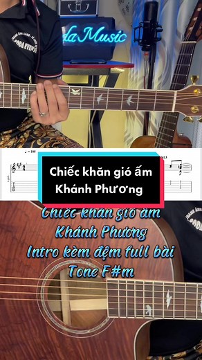 Chiếc khăn gió ấm - Khánh Phương - intro kèm đệm full bài - tone F#m - tab by CODA MUSIC - duet nhé mn . #Guitar #codamusic #intro #xuhuongtiktok #guitarcover #guitarlesson #guitar #chieckhangioam