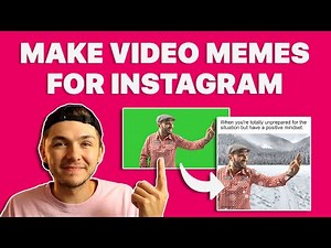 How to Make Video Memes for Instagram