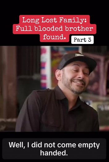 Long Lost Family: Reuniting with a Full-Blooded Brother