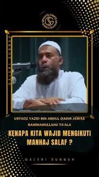 KENAPA KITA WAJIB MENGIKUTI MANHAJ SALAF ?