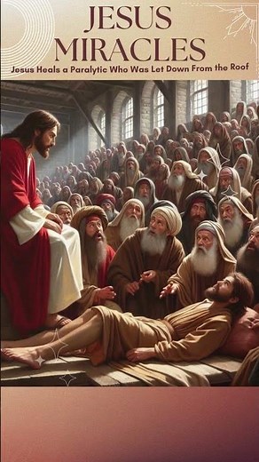 Jesus Miracles The Chosen | Jesus Heals a Paralytic Who Was Let Down From the Roof | Miracle 9 of 37