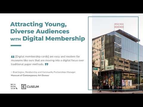 Over 50% of Young Members Went Digital — How MCA Denver Modernized Membership | Cuseum Case Study