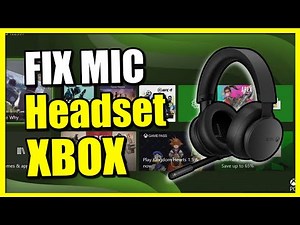 How To Fix Mic & Headset Not Working On Xbox Series X|S (Easy Method)