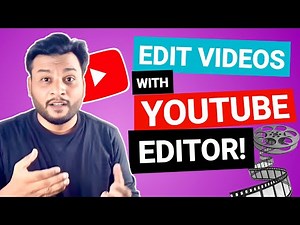 How to Edit Videos with the YouTube Video Editor | Easy Way