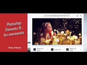 Photoshop Elements 15 : Les nouveautés