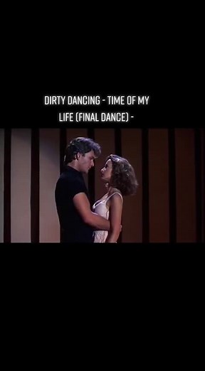 Dirty Dancing - Time of My Life Final Dance