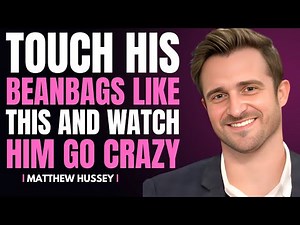 How to Give Him a Mind-Blowing Intimate Massage | Matthew Hussey