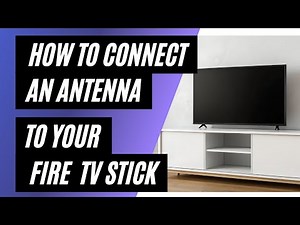 How to Connect an Antenna to a Fire TV Stick (Step-by-Step Guide)