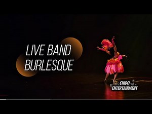 Live Band Burlesque (Adelaide Pilar with Burlesque’s finest)