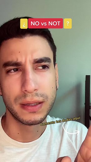 Diferencias entre NO y NOT en inglés
