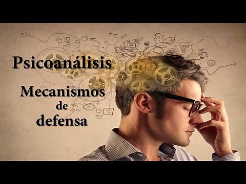 PSICOANÁLISIS: Mecanismos de defensa (represión, formación reactiva, proyección, sublimación, etc.)