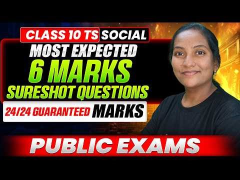Class 10 TS Social | Most Expected 6 Marks Questions | 24/24 Guaranteed Marks!