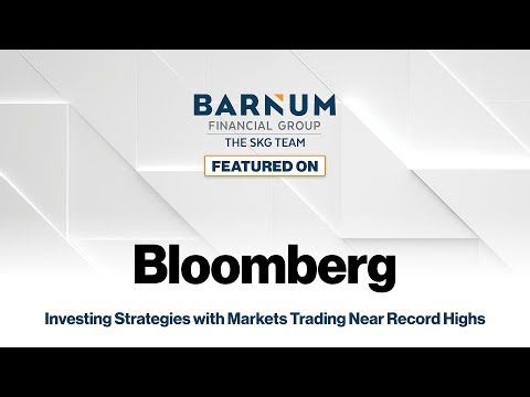SKG Featured on Bloomberg- investing strategies with markets trading near record highs. | Chris Kampitsis, CFP®, ChFC®, CExP™, RICP®, CFBS®, AIF®