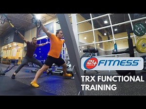 Functional TRX Training @24 Hour Fitness (ft. The.Bio.Mechanic )