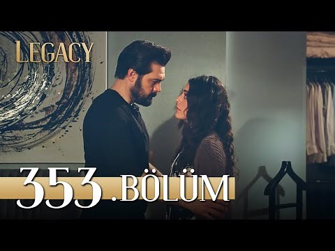 Emanet 353. Bölüm | Legacy Episode 353