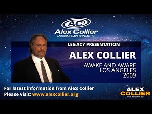 Alex Collier - Awake and Aware Conference - 2009
