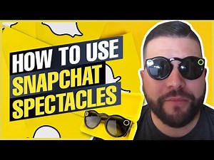 How to Use Snapchat Spectacles