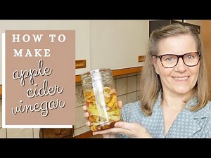 HOW TO MAKE APPLE CIDER VINEGAR WITH APPLE SCRAPS / Easy, beginner-friendly DIY from scratch recipe