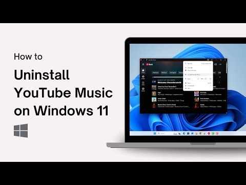How to Uninstall YouTube Music on Windows 11