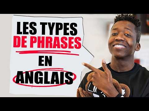 Maîtrisez les 4 Types de Phrases en Anglais Facilement !