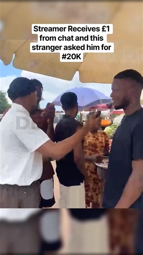 Streamer Receives £1 from chat and this stranger asked him for N20K🤣🤣