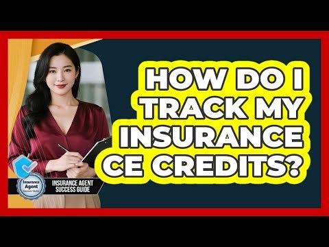 How Do I Track My Insurance CE Credits?
