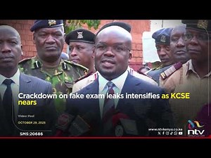 Crackdown on fake exam leaks intensifies as KCSE nears