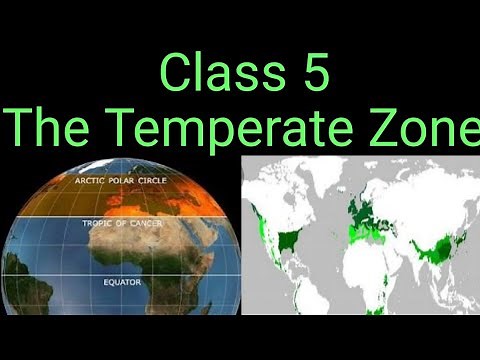 class 5 The Temperate Zone