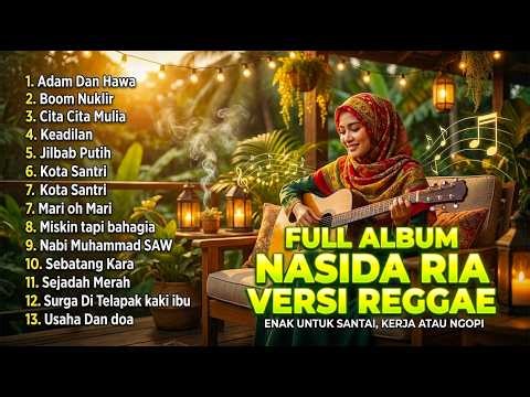 🔥 Full Album Nasida Ria Reggae 2026 🌙 Sholawat Qasidah Viral Terbaru Paling Dicari