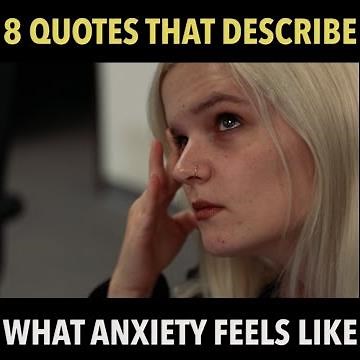 8 Quotes That Describe What Anxiety Feels Like