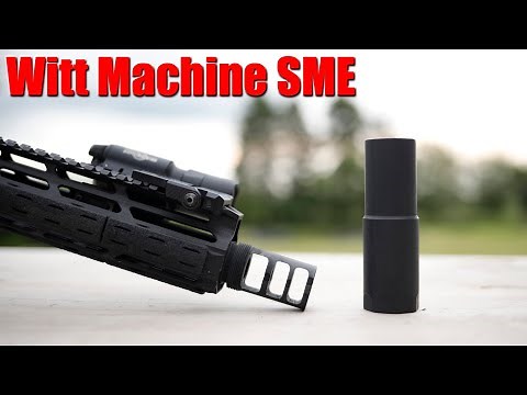 Witt Machine SME: The Only Muzzle Device You'll Ever Need