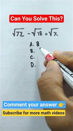 Can You Solve This? 🤔 | √72 − √18 = √x