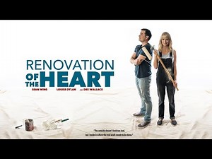 Renovation of the Heart (2019) | Full Movie | Dee Wallace | Louise Dylan | Sean Wing