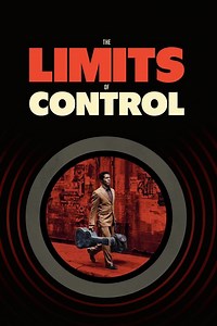 The Limits of Control Summary, Trailer, Cast, Where to Watch and More