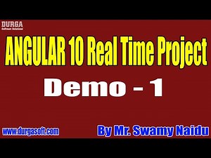 ANGULAR 10 REAL TIME PROJECT tutorials || Demo - 1 || by Mr. Swamy Naidu On 22-10-2020 @7:15PM