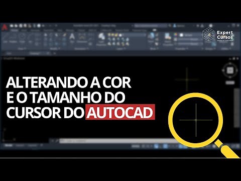 Alterando a cor e o tamanho do Cursor de AutoCAD