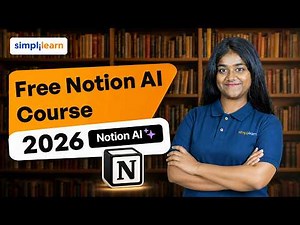 Free Notion AI Course 2026 | Free Notion AI Tutorial For Beginners | Notion AI Course | Simplilearn