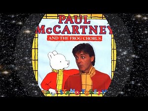 Paul McCartney And The Frog Chorus 1984 We All Stand Together