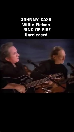Johnny Cash & Willie Nelson - Ring of Fire (Live)