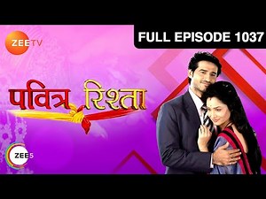 Pavitra Rishta | Ep. 1037 | Soham चढ़ा Dr. Gauri पे राशन पानी लेकर | Zee TV
